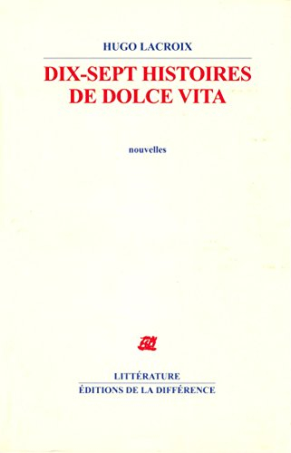 Dix-sept histoires de dolce vita