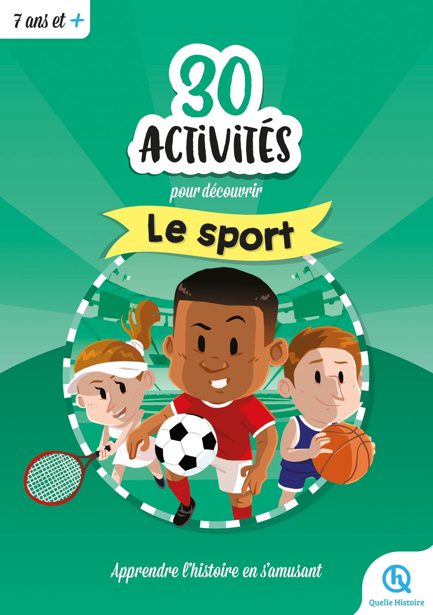 30 activités pour découvrir le sport : apprendre l'histoire en s'amusant