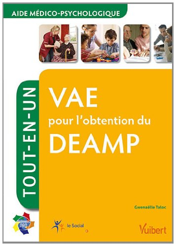 VAE pour l'obtention d'un DEAMP, aide médico-psychologique : tout-en-un