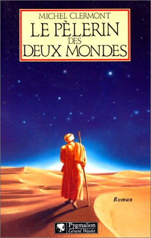 Le pèlerin des deux mondes