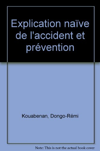 Explication naïve de l'accident et prévention