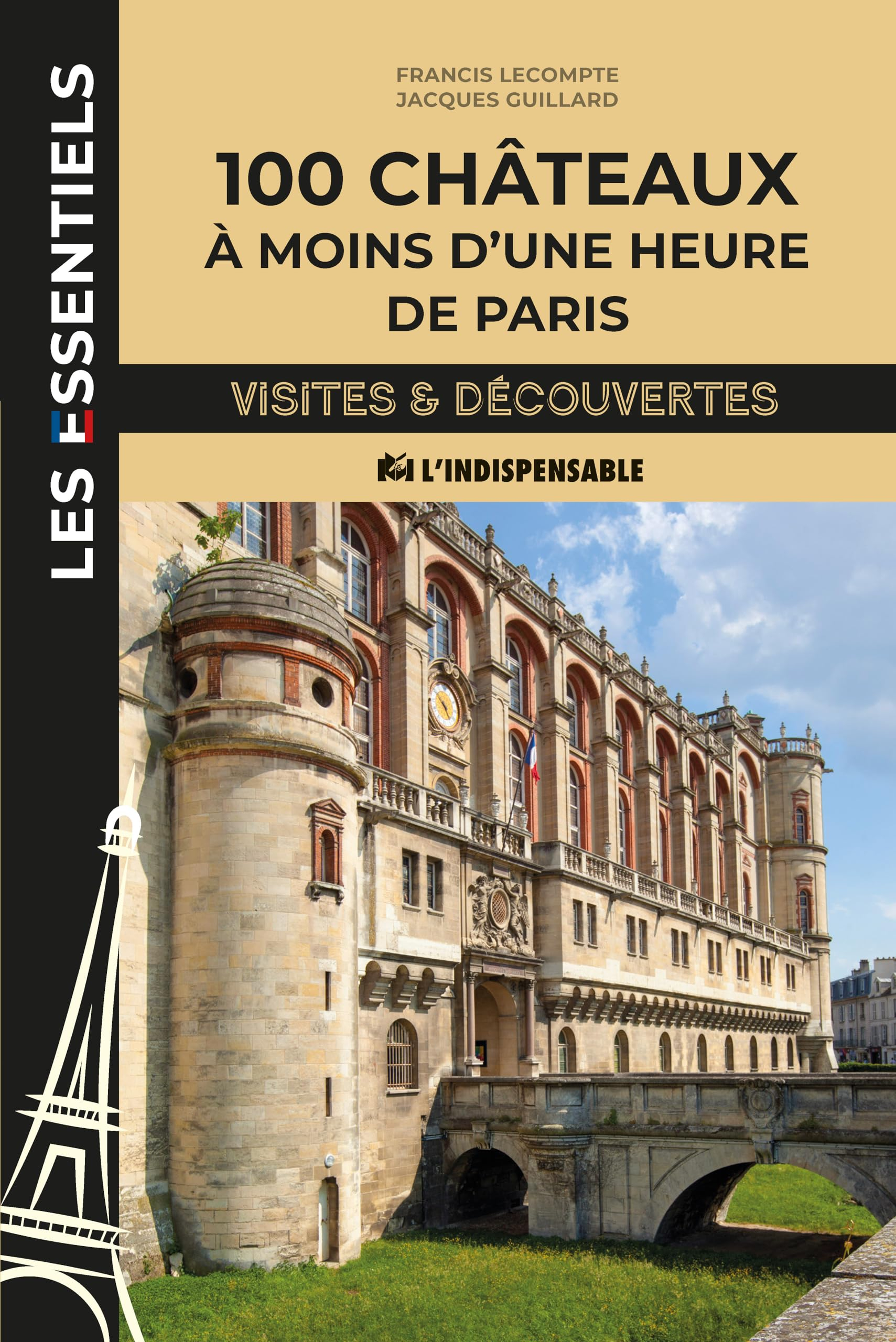100 châteaux à moins d'une heure de Paris