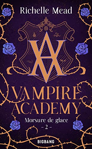 Vampire academy. Vol. 2. Morsure de glace
