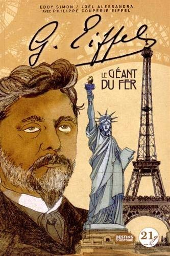 gustave eiffel : le géant du fer