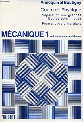 Cours de sciences physiques à l'usage des étudiants des classes de mathématiques spéciales MM' et PP