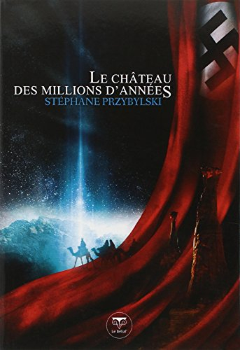 Origines. Vol. 1. Le château des millions d'années