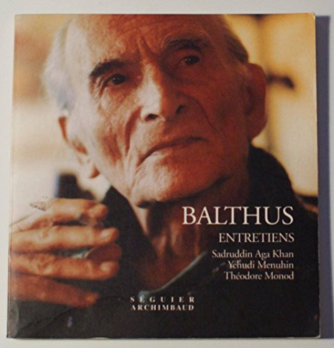 Entretiens : avec Sadruddin Aga Khan, Théodore Monod, Yehudi Menuhin