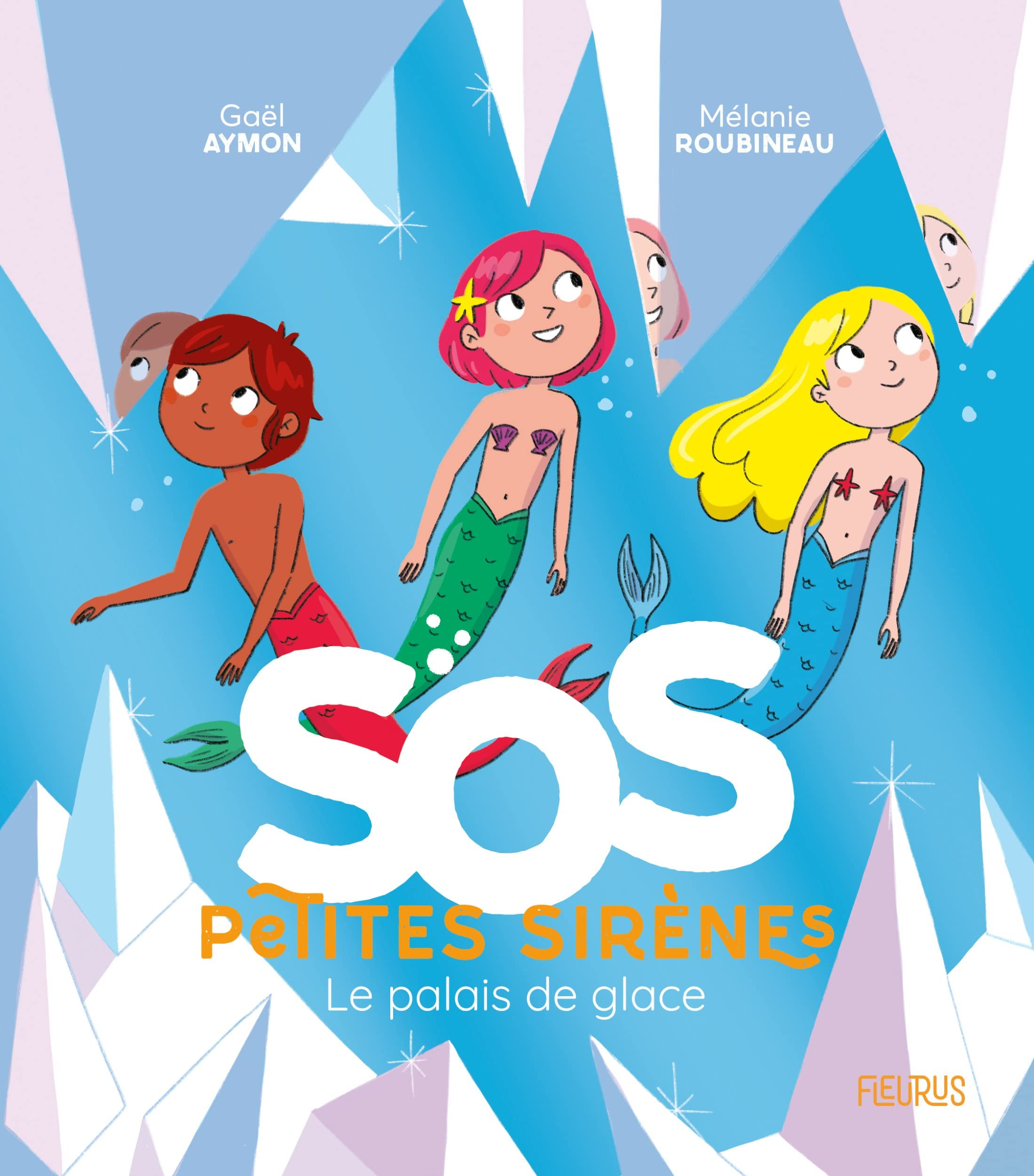 SOS petites sirènes. Le palais de glace