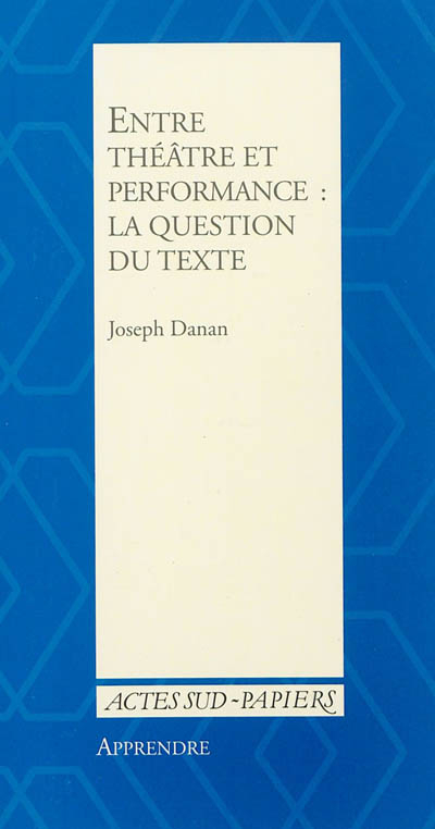 Entre théâtre et performance : la question du texte