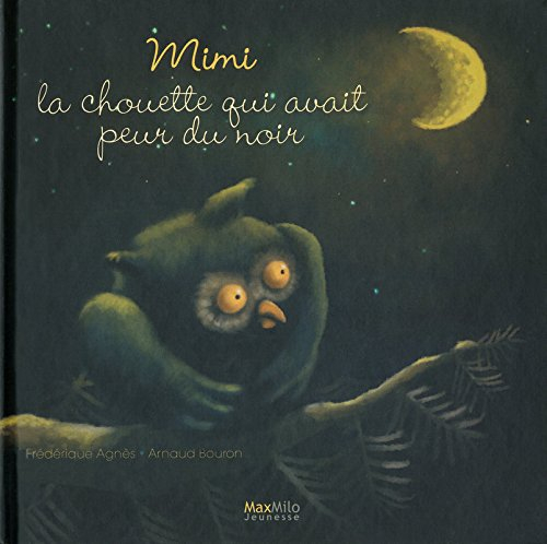 Mimi, la chouette qui avait peur du noir