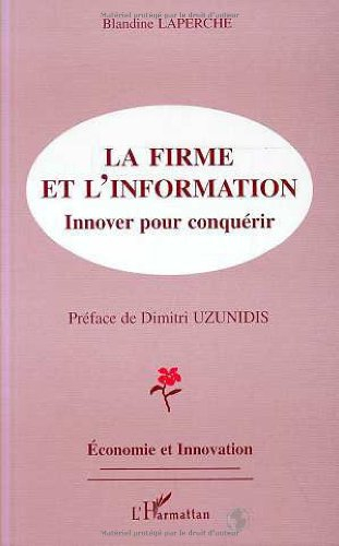 La firme et l'information : innover pour conquérir