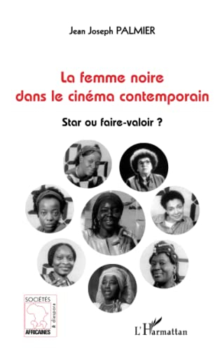 La femme noire dans le cinéma contemporain : star ou faire-valoir ?