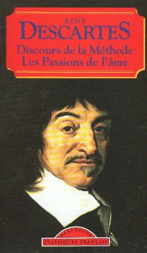 discours de la méthode , les passions de l'ame