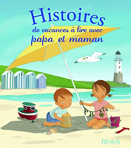 Histoires de vacances à lire avec papa et maman