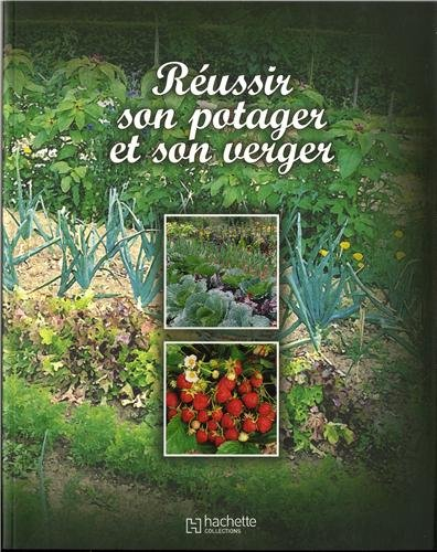 Réussir son potager et son verger
