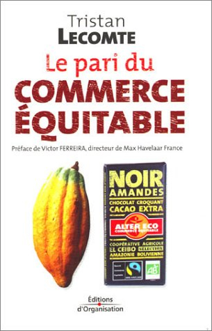 le pari du commerce équitable. : mondialisation et développement durable