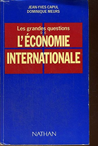 les grandes questions de l'économie internationale