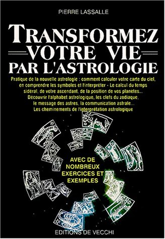 Transformer votre vie par l'astrologie