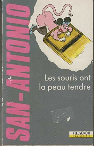 san antonio , les souris ont la peau tendre