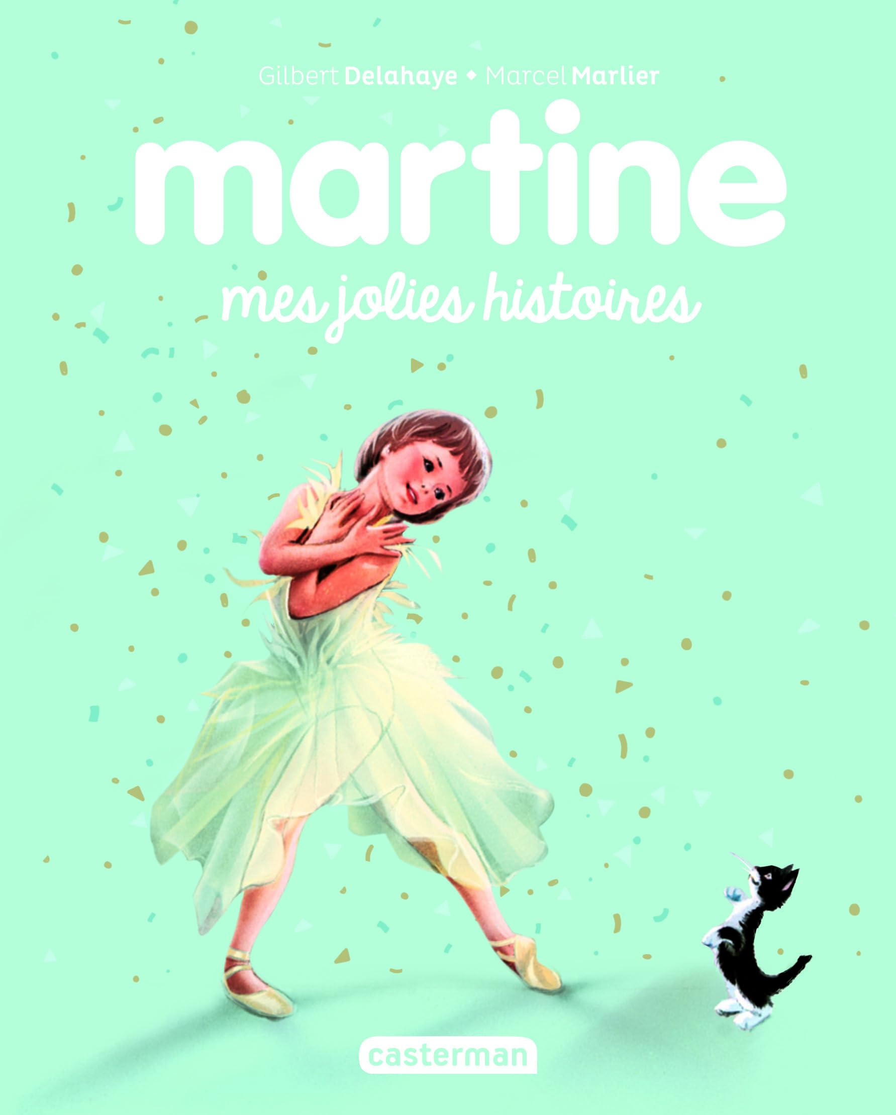 Martine : mes jolies histoires