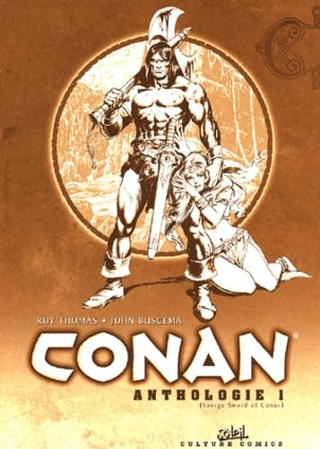 L'anthologie de Conan le Barbare. Vol. 1