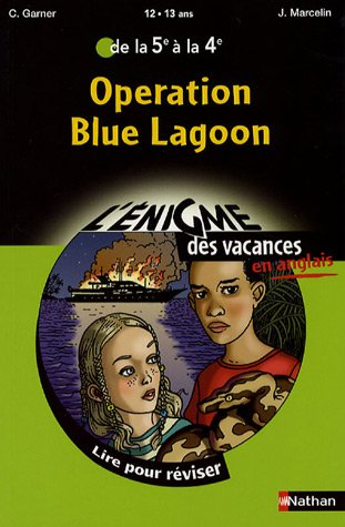 Operation Blue lagoon : lire pour réviser de la 5e à la 4e, 12-13 ans