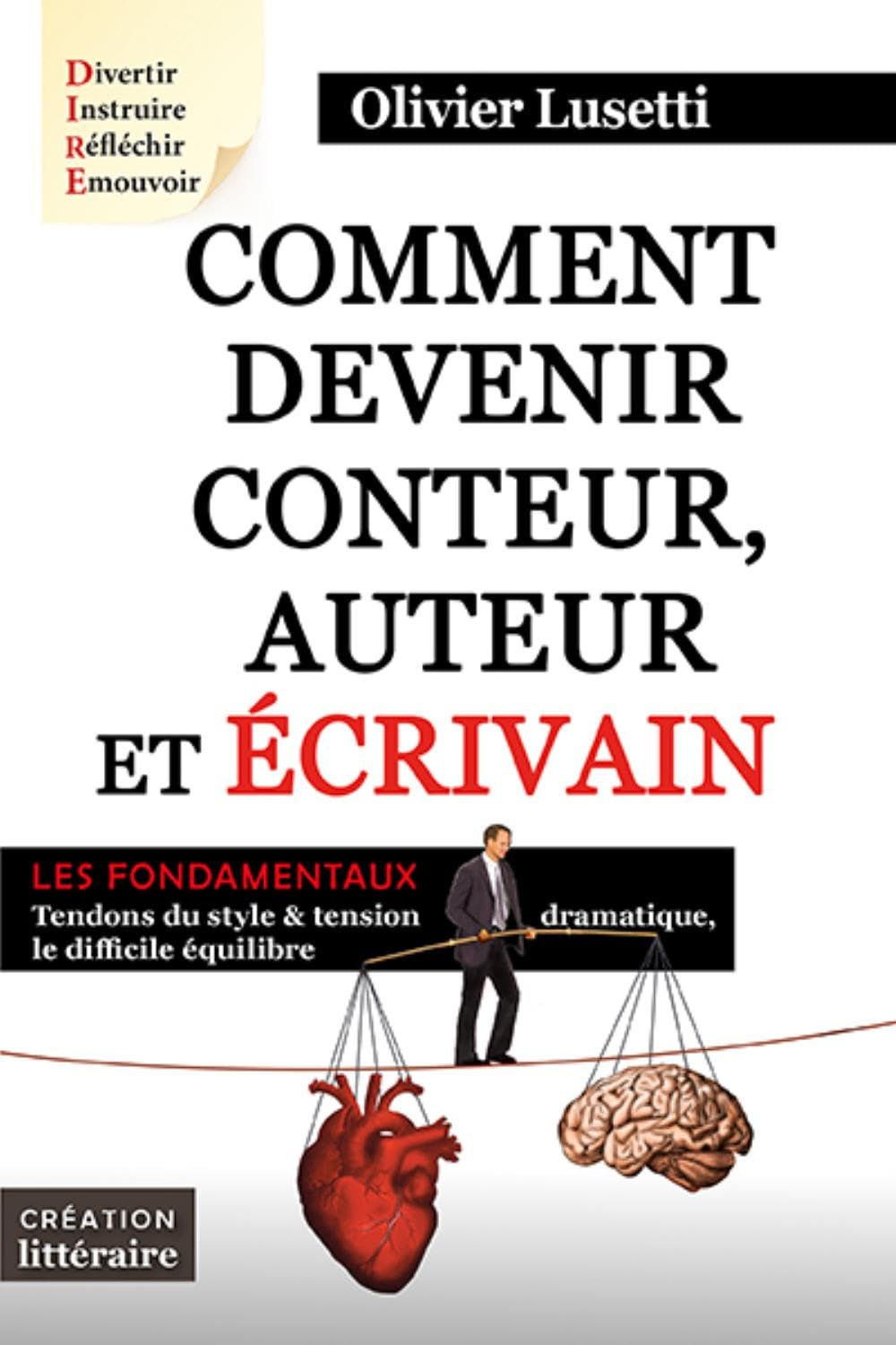 Comment devenir conteur, auteur et écrivain : les fondamentaux, tendons du style & tension dramatiqu