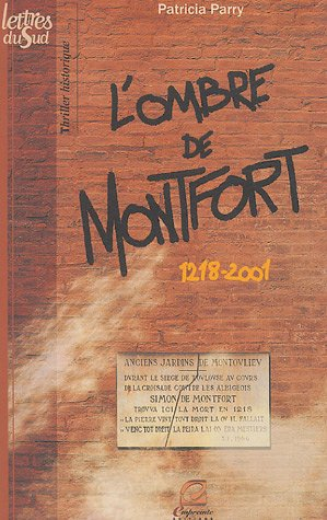 L'ombre de Montfort : 1218-2001