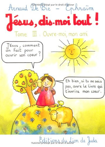Jesus, Dis-Moi Tout ! Tome 3