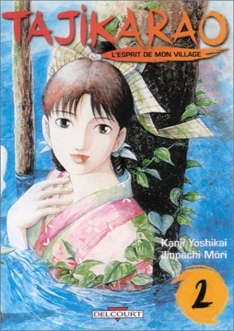 Tajikarao, l'esprit de mon village. Vol. 2