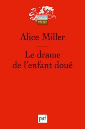 Le drame de l'enfant doué : à la recherche du vrai soi