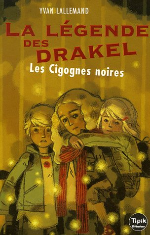 La légende des Drakel. Vol. 2. Les cigognes noires