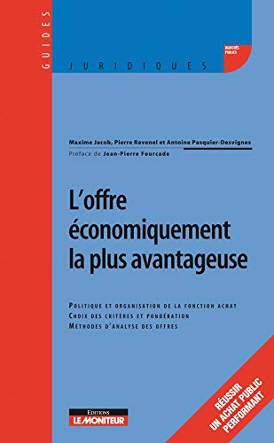 L'offre économiquement la plus avantageuse : politique et organisation de la fonction achat, choix d