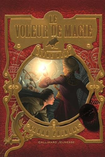 Le voleur de magie. Vol. 2