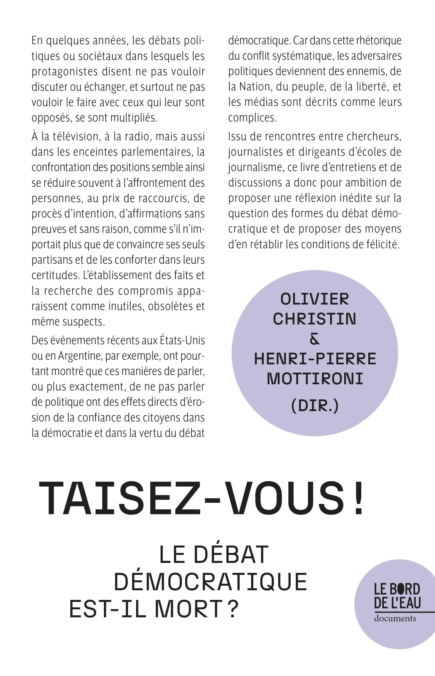 Taisez-vous ! : le débat démocratique est-il mort ?