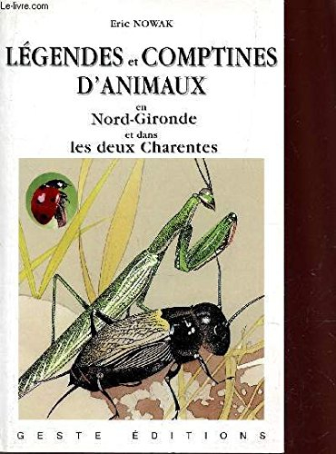 Légendes et comptines d'animaux en Nord Gironde et dans les deux Charentes