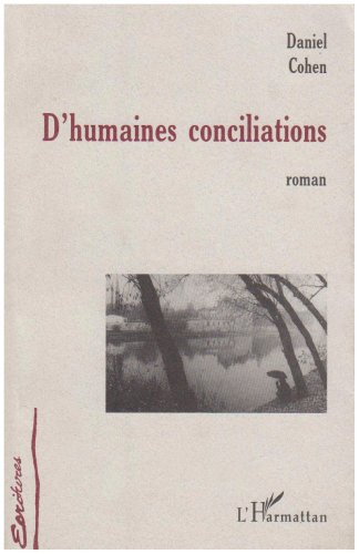 D'humaines conciliations
