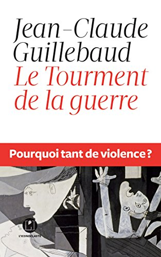 le tourment de la guerre