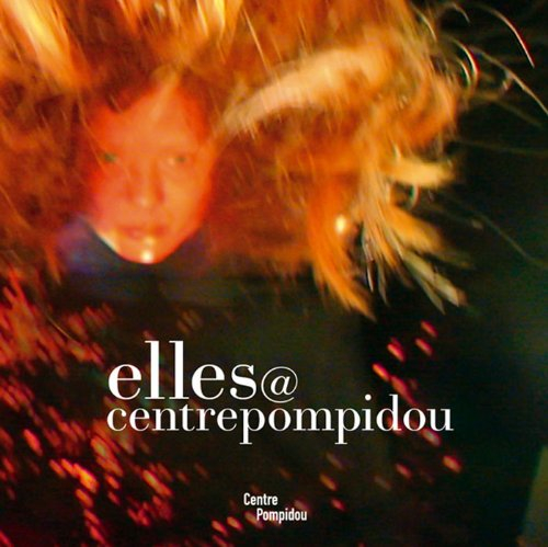 Elles@centrepompidou : pionnières, feu à volonté, corps slogan, eccentric abstraction, une chambre à