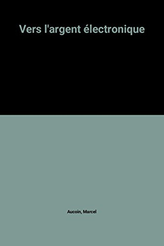 Vers l'argent électronique