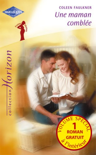 Une maman comblée. Une union inattendue