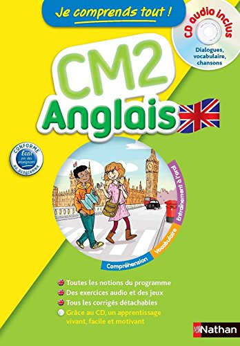 Je comprends tout ! Anglais CM2, 10-11 ans