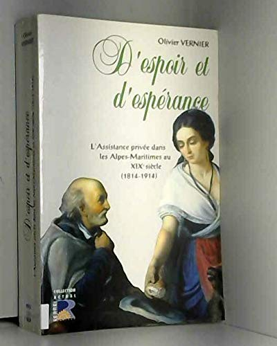 D'espoir et d'espérance : L'assistance privée dans les Alpes-Maritimes au XIXe siècle (1814-1914) : 
