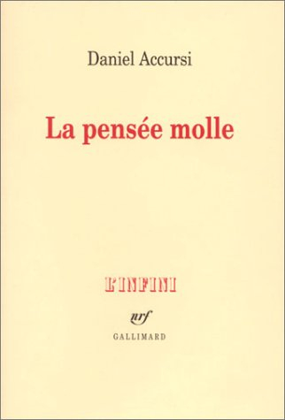 La pensée molle