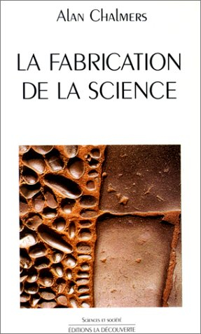 La Fabrication de la science