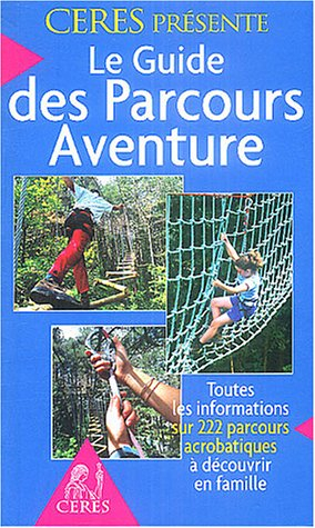 Le Guide des Parcours Aventure