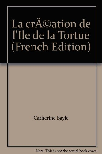 La création de l'île de la Tortue