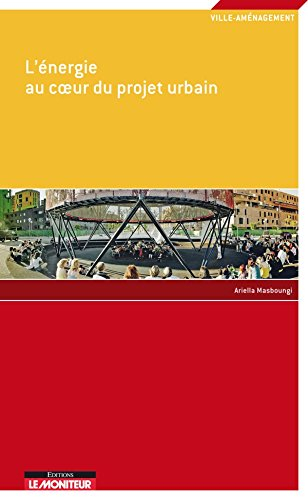 L'énergie au coeur du projet urbain
