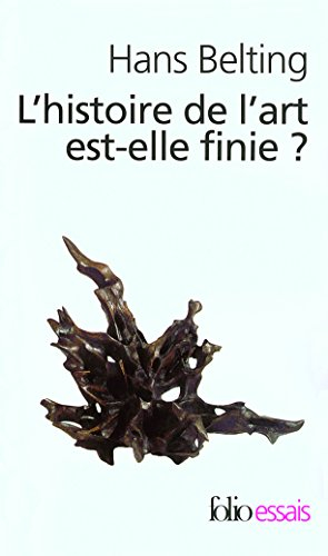 L'histoire de l'art est-elle finie ? : histoire et archéologie d'un genre
