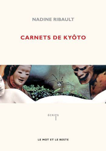 Carnets de Kyôto : dans la forêt de la vérité